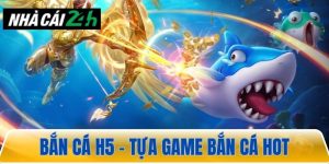 Bắn cá H5 – Tựa game săn cá hấp dẫn nhiều phần thưởng