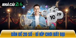 Dàn đề 20 số – Phương pháp chơi xổ số và lô đề đỉnh cao