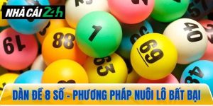 Dàn Đề 8 Số – Phương Pháp Nuôi Lô Bền Vững Cho Tân Thủ