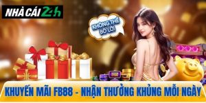 Khuyến mãi FB88: Nhận thưởng khủng đến 2 triệu khi chơi