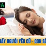 Nằm mơ thấy người yêu cũ