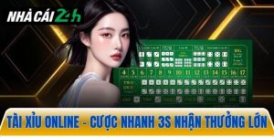 Tài xỉu online: Cược nhanh 3s, nhận thưởng đến 200% vốn