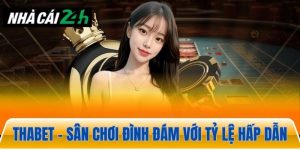 Thabet – Sân chơi đình đám với jackpot khủng và tỷ lệ hấp dẫn